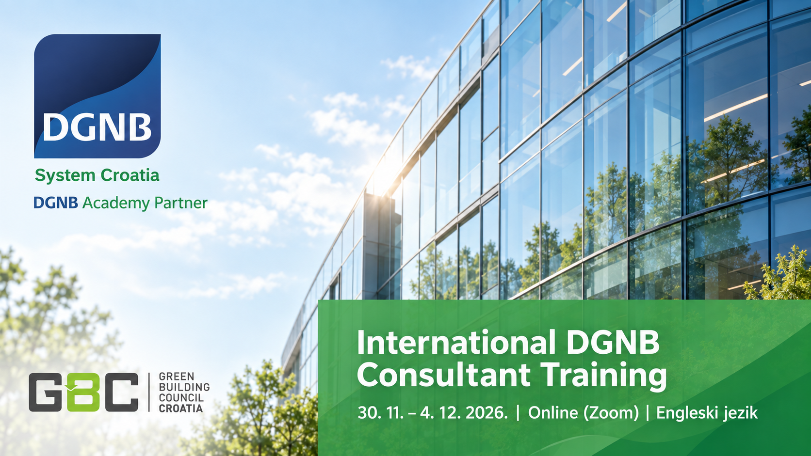 International DGNB Consultant Training, 30. 11. – 4. 12. 2026., online na engleskom jeziku. DGNB System Croatia i Green Building Council Croatia.